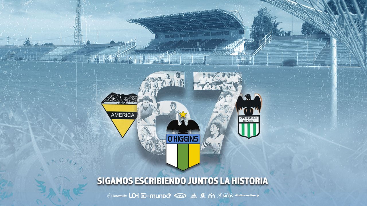 67 años del Club Deportivo O'Higgins de Rancagua - O'Higgins FC - El ...
