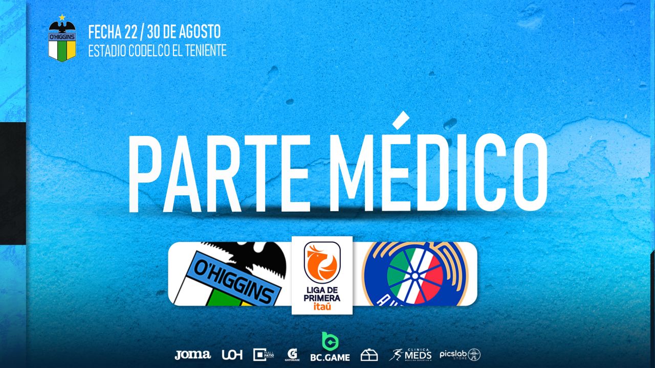 Parte Médico: O’Higgins FC vs Audax Italiano