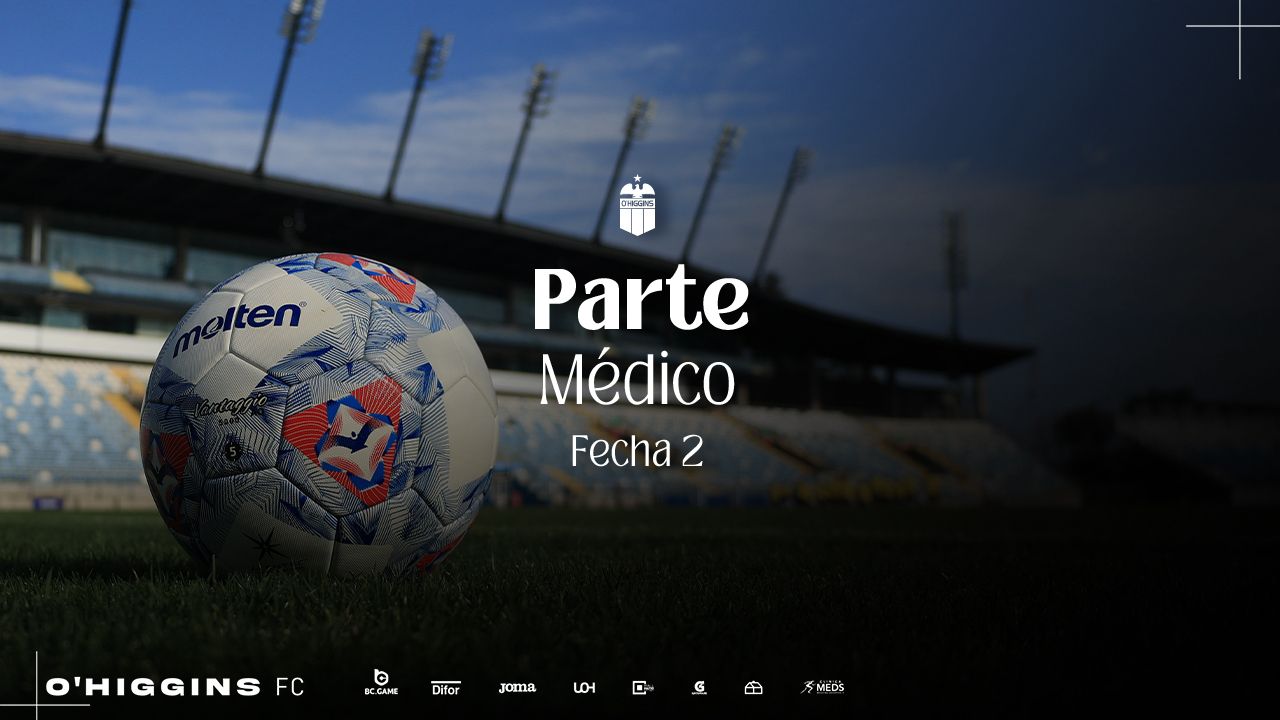 Parte M&eacute;dico: O&rsquo;Higgins FC vs Deportes La Serena