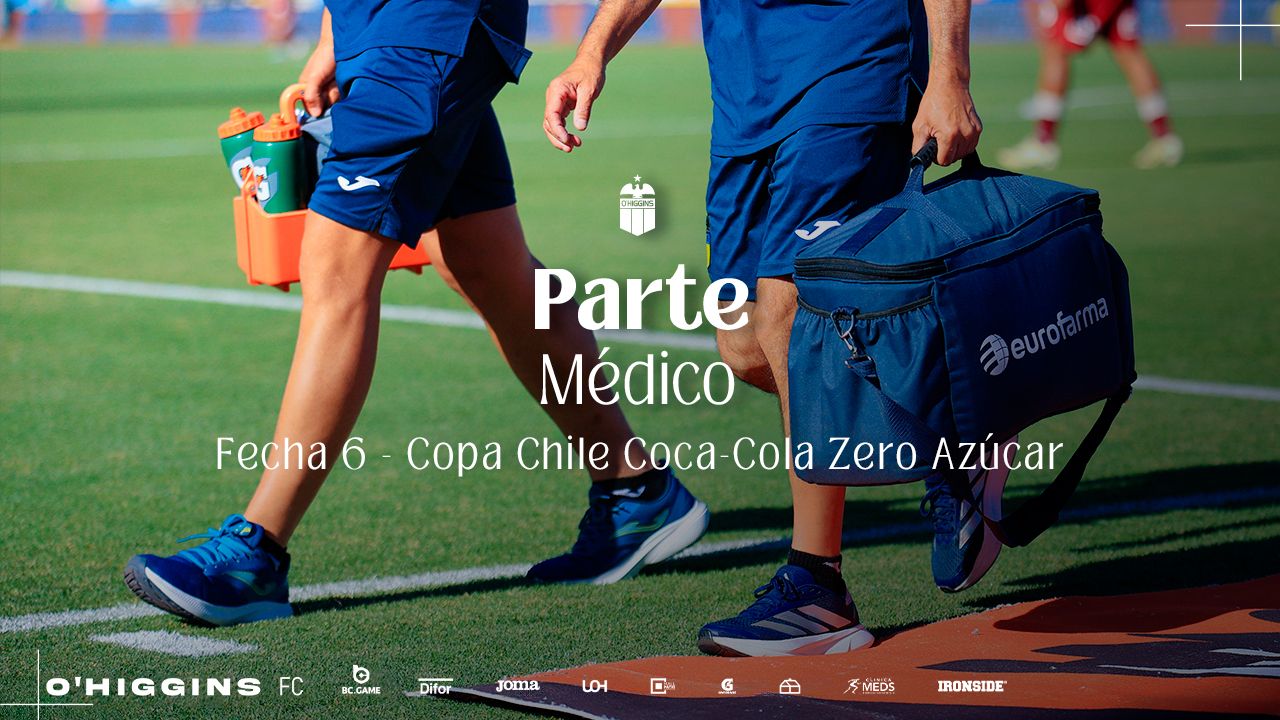 Parte M&eacute;dico: Deportes Recoleta vs O'Higgins FC.