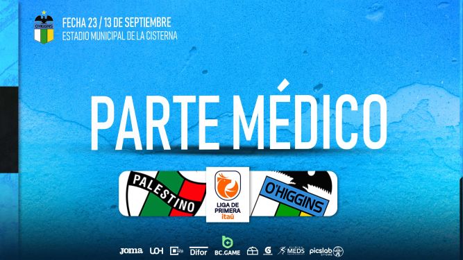 Parte Médico: Palestino vs O’Higgins FC